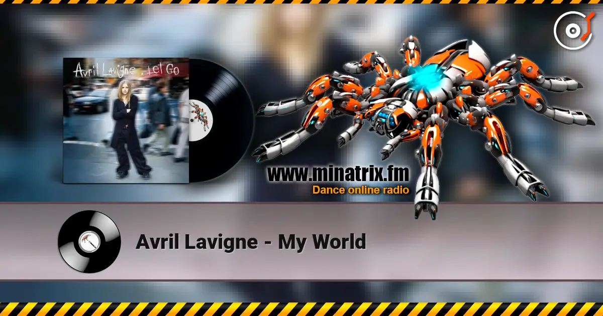 Avril Lavigne - My World escuchar online en alta calidad | Minatrix.FM