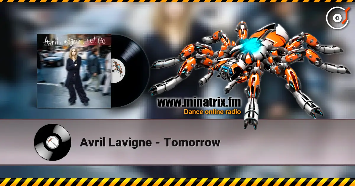 Avril Lavigne - Tomorrow listen online in high quality | Minatrix.FM