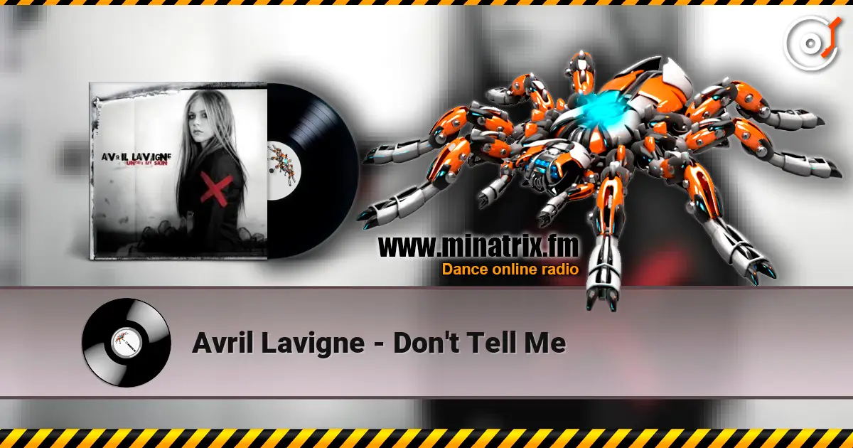 Avril Lavigne - Don't Tell Me listen online in high quality | Minatrix.FM