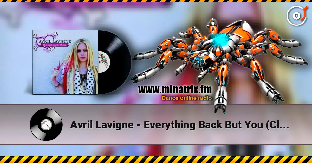 Avril Lavigne - Everything Back But You (Clean Edit) listen online in high quality | Minatrix.FM