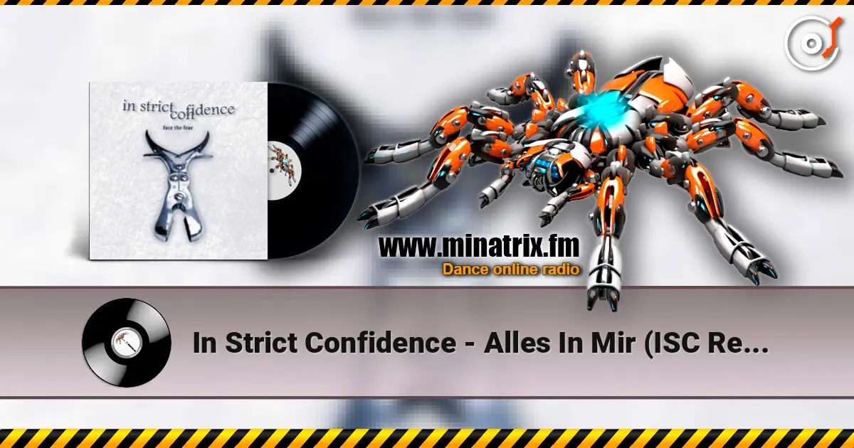 In Strict Confidence - Alles In Mir (ISC Remix) escuchar online en alta calidad | Minatrix.FM