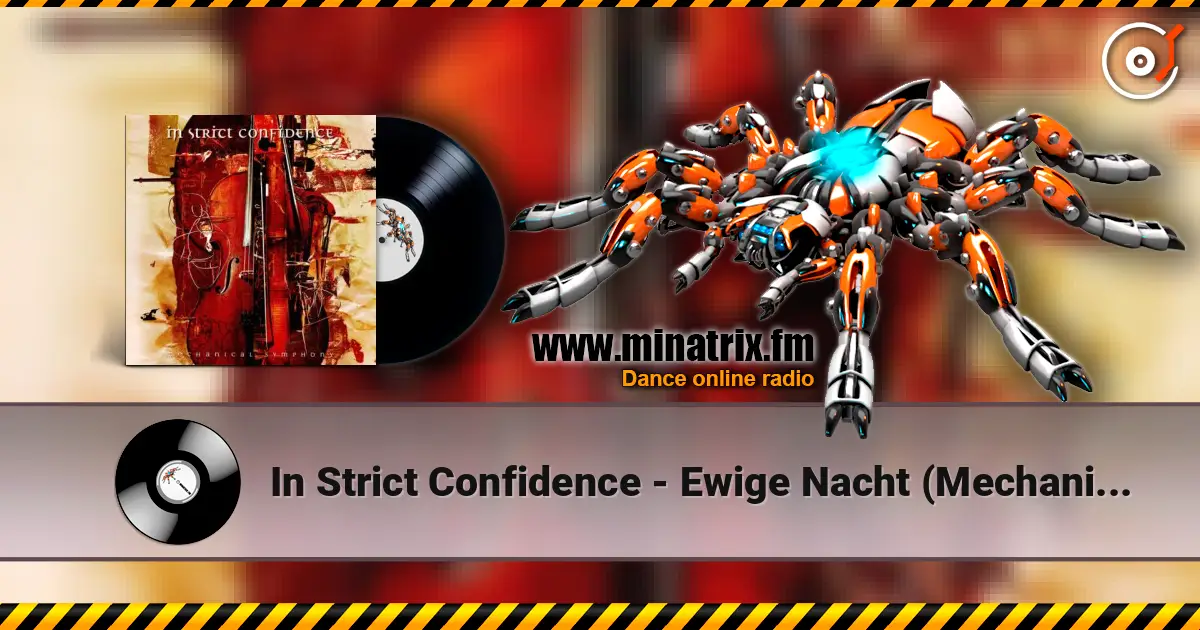 In Strict Confidence - Ewige Nacht (Mechanical Symphony) escuchar online en alta calidad | Minatrix.FM