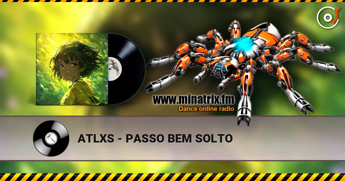 ATLXS - PASSO BEM SOLTO escuchar online en alta calidad | Minatrix.FM