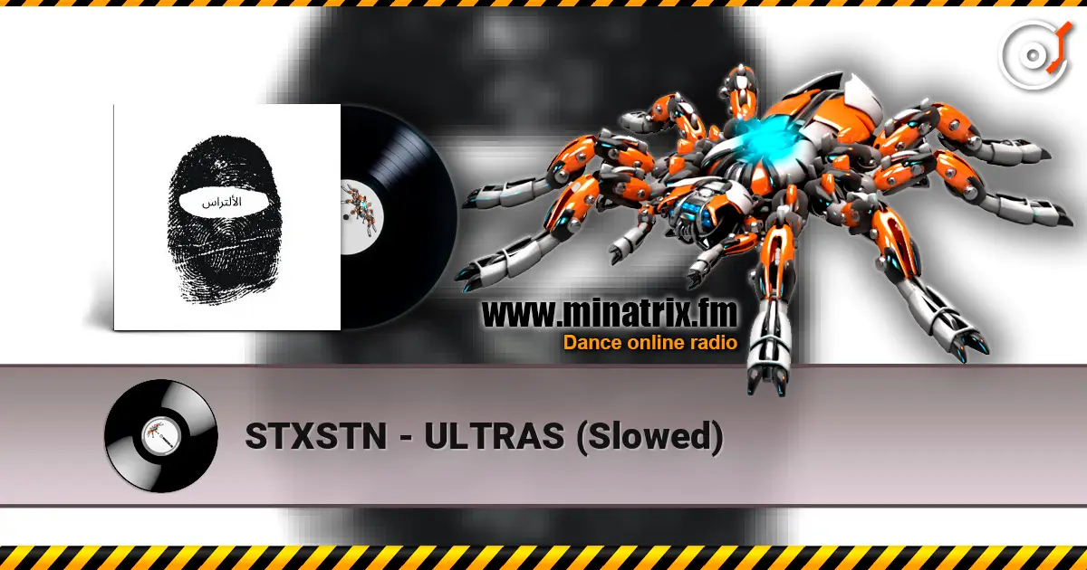 STXSTN - ULTRAS (Slowed) escuchar online en alta calidad | Minatrix.FM