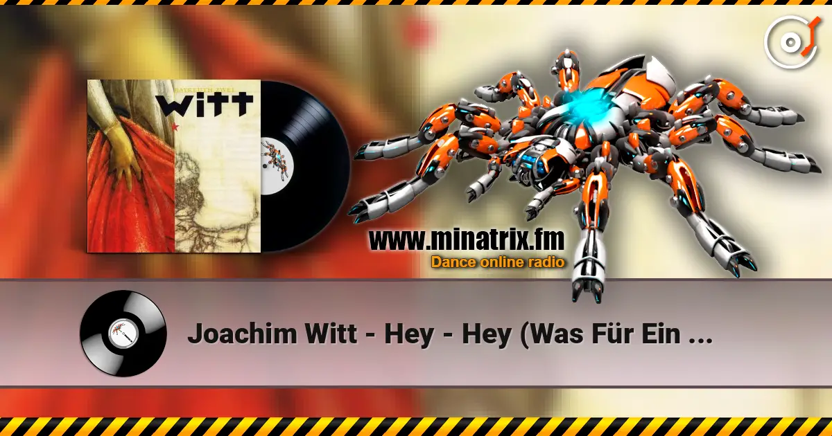 Joachim Witt - Hey - Hey (Was Für Ein Morgen!) listen online in high quality | Minatrix.FM