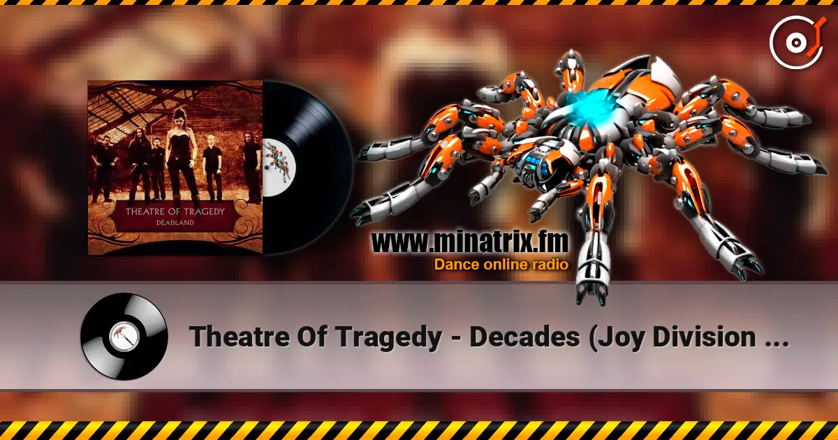 Theatre Of Tragedy - Decades (Joy Division Cover) слухати онлайн у високій якості | Minatrix.FM