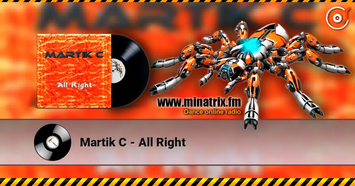 Martik C - All Right listen online in high quality | Minatrix.FM
