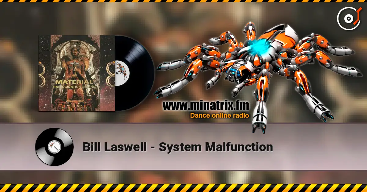 Bill Laswell - System Malfunction escuchar online en alta calidad | Minatrix.FM