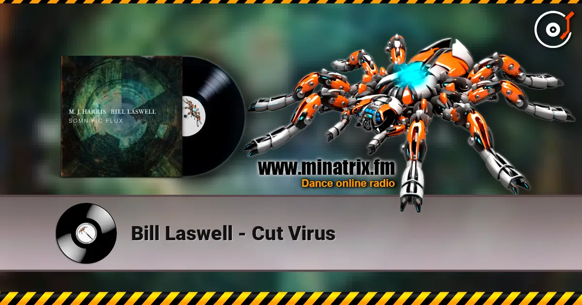 Bill Laswell - Cut Virus escuchar online en alta calidad | Minatrix.FM