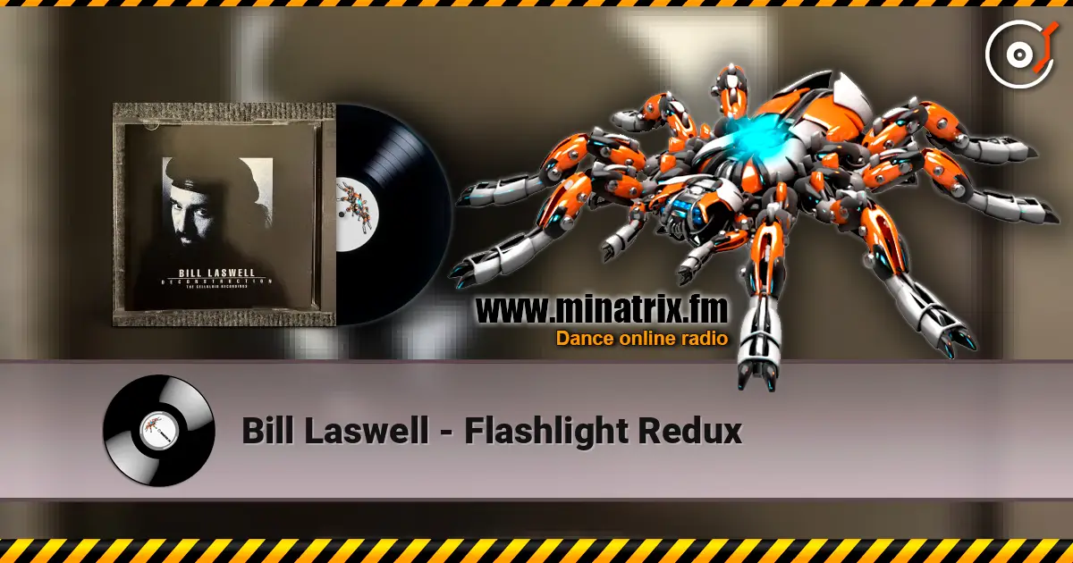 Bill Laswell - Flashlight Redux escuchar online en alta calidad | Minatrix.FM