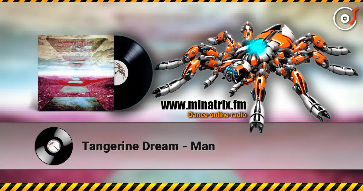 Tangerine Dream - Man escuchar online en alta calidad | Minatrix.FM