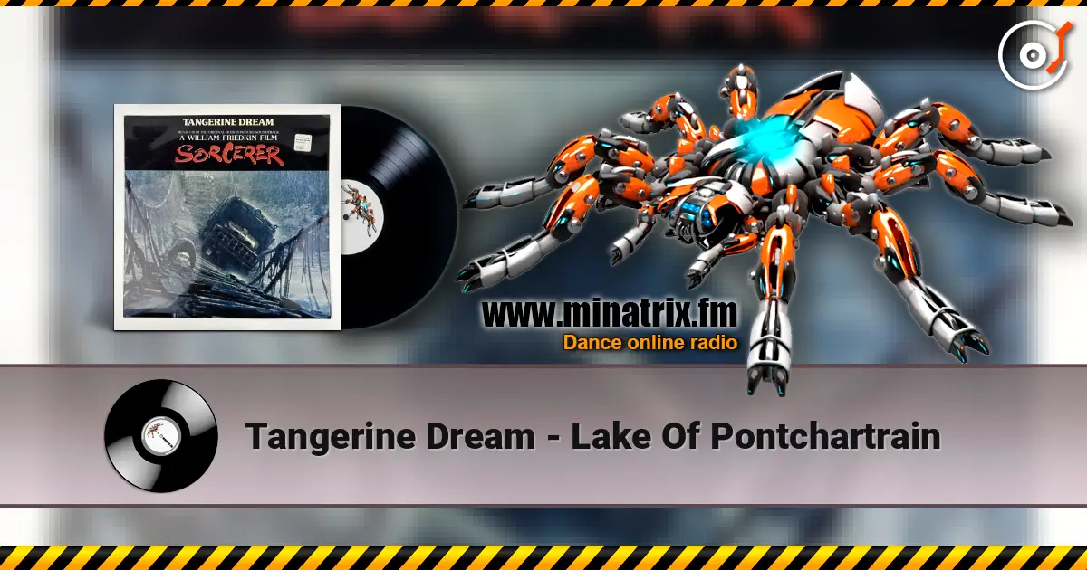 Tangerine Dream - Lake Of Pontchartrain listen online in high quality | Minatrix.FM
