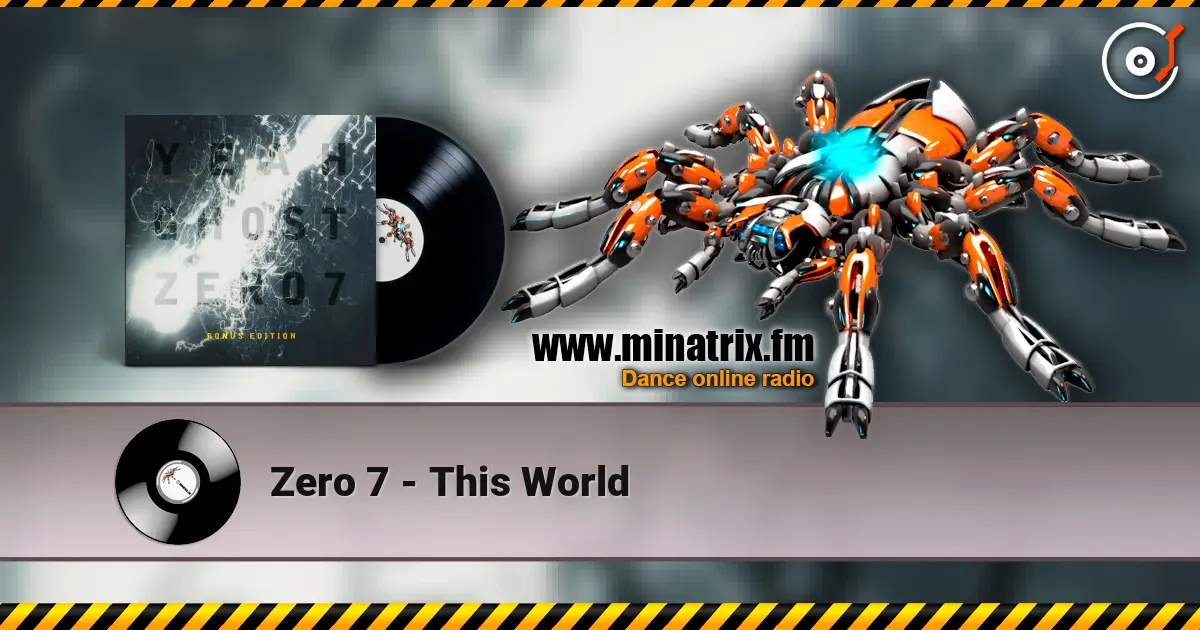 Zero 7 - This World listen online in high quality | Minatrix.FM