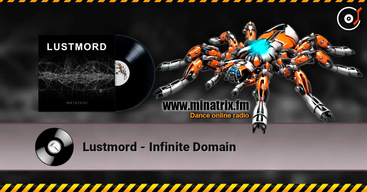 Lustmord - Infinite Domain escuchar online en alta calidad | Minatrix.FM