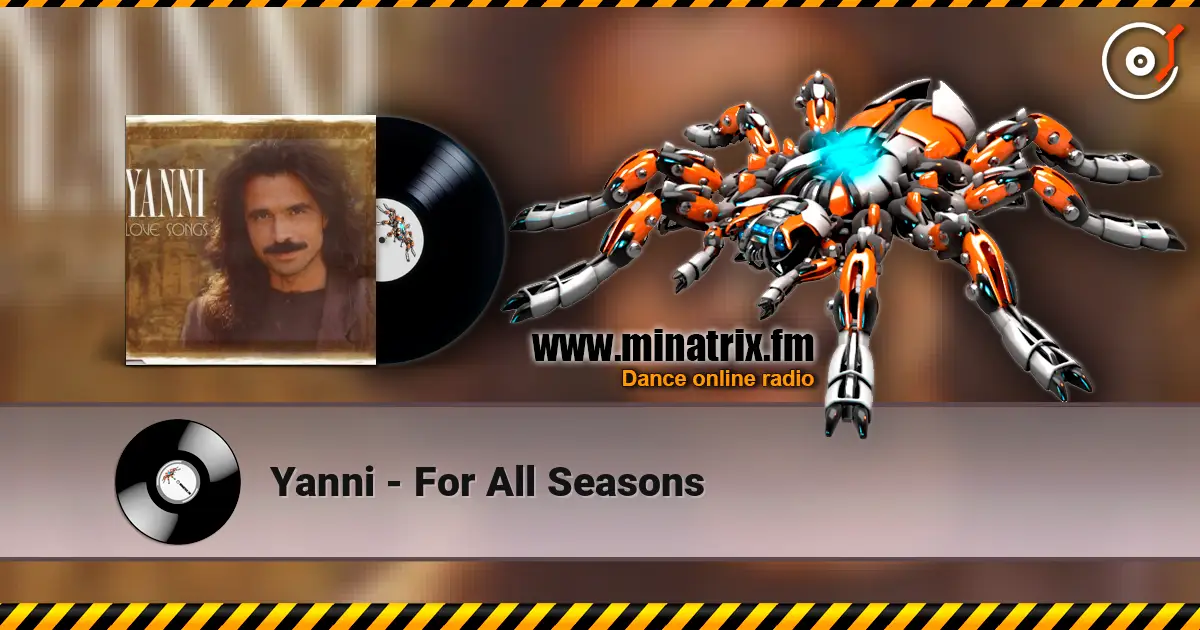 Yanni - For All Seasons listen online in high quality | Minatrix.FM