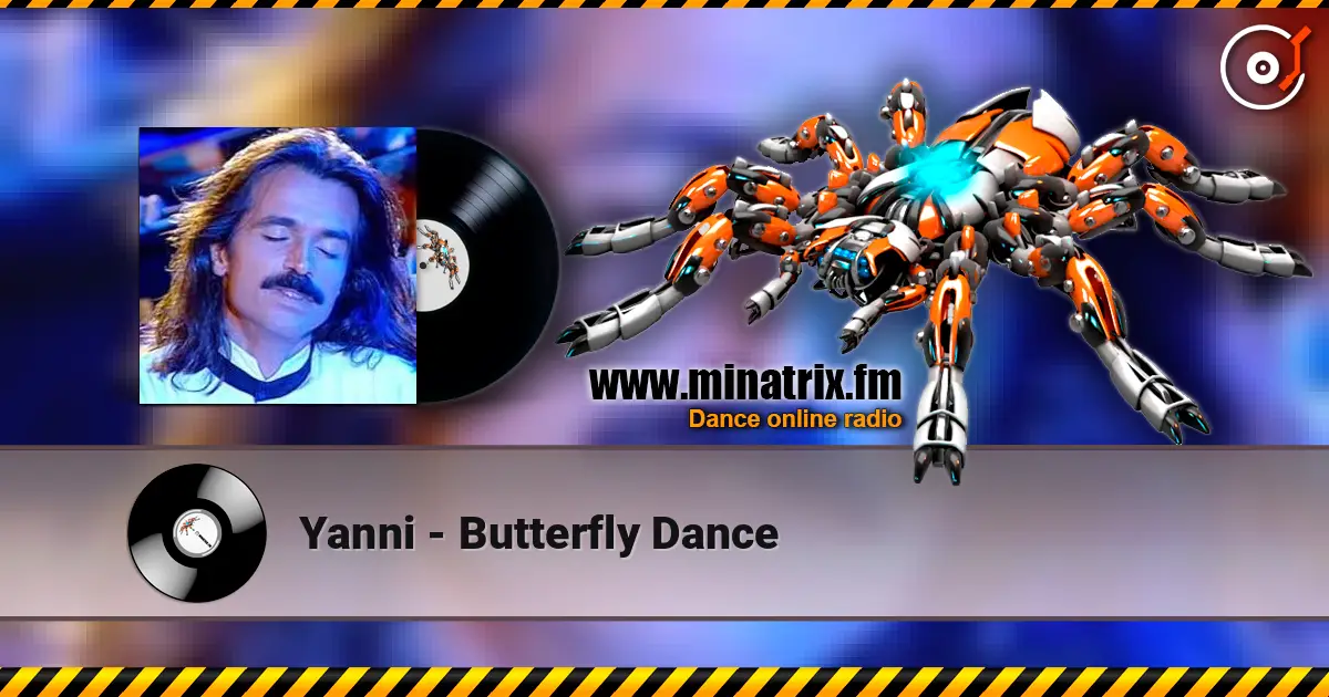 Yanni - Butterfly Dance escuchar online en alta calidad | Minatrix.FM