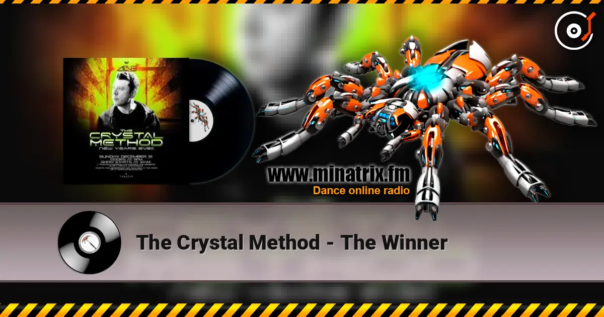 The Crystal Method - The Winner listen online in high quality | Minatrix.FM