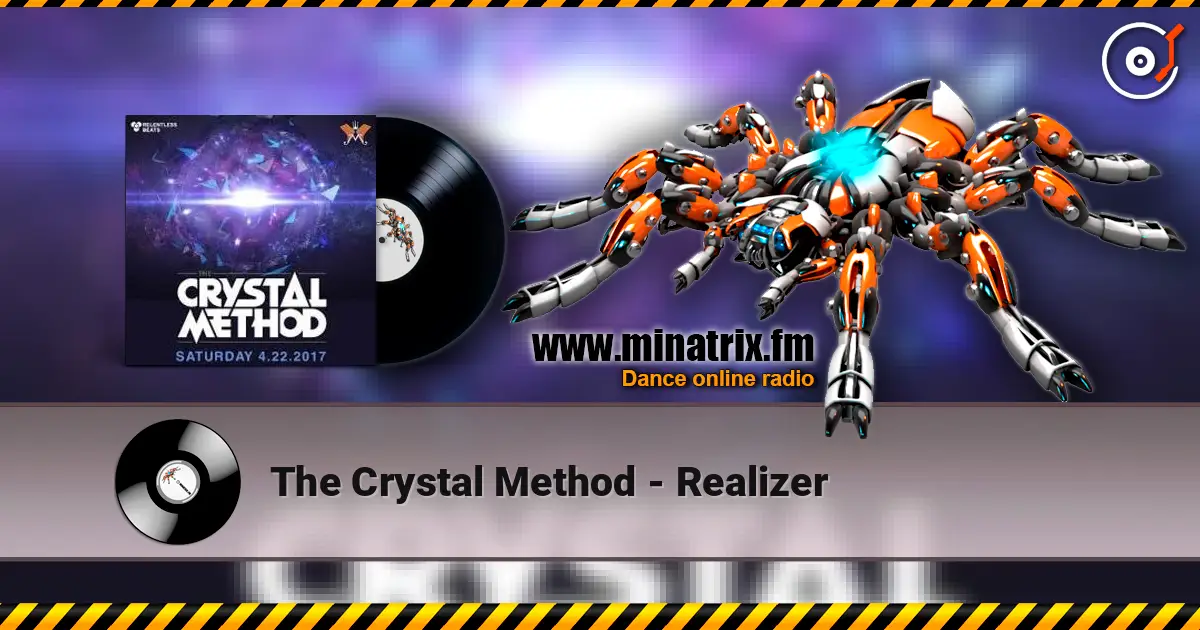 The Crystal Method - Realizer listen online in high quality | Minatrix.FM