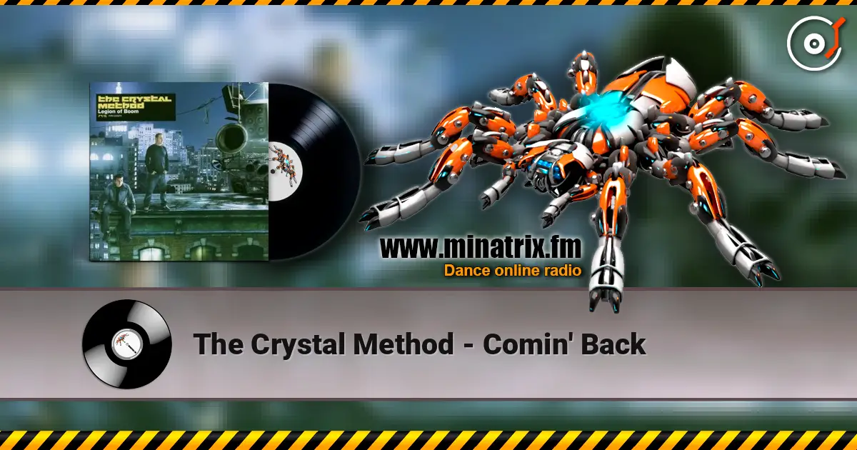 The Crystal Method - Comin' Back listen online in high quality | Minatrix.FM