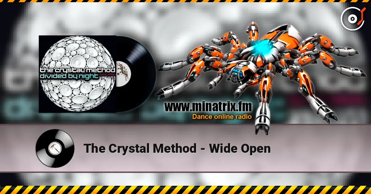 The Crystal Method - Wide Open listen online in high quality | Minatrix.FM