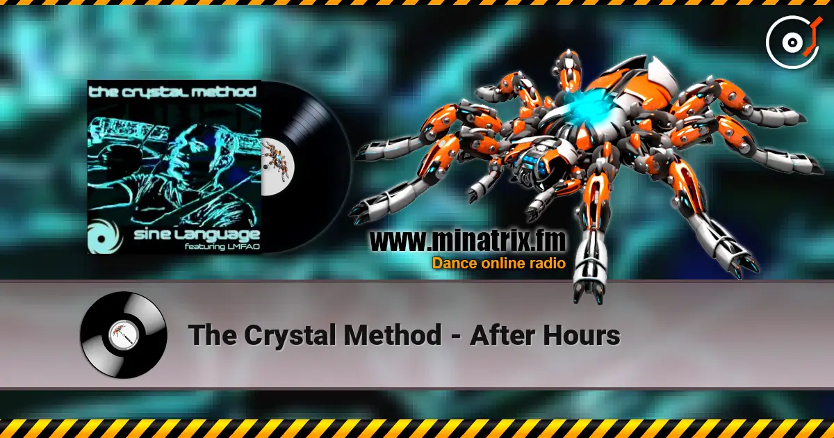 The Crystal Method - After Hours escuchar online en alta calidad | Minatrix.FM