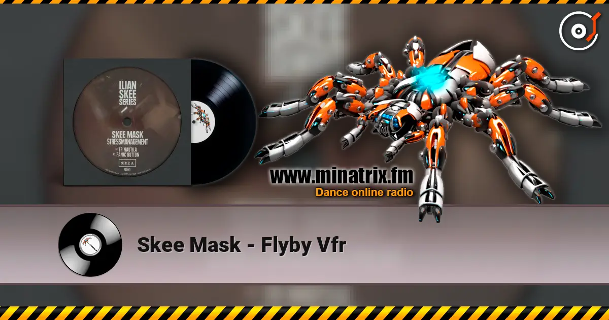 Skee Mask - Flyby Vfr escuchar online en alta calidad | Minatrix.FM