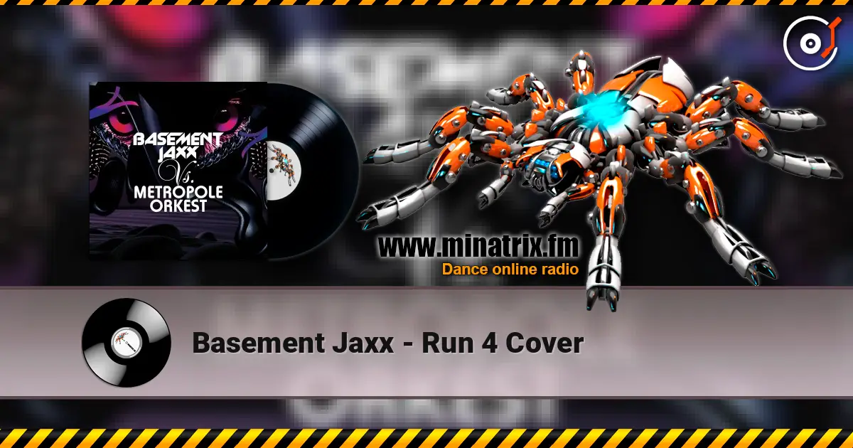 Basement Jaxx - Run 4 Cover listen online in high quality | Minatrix.FM
