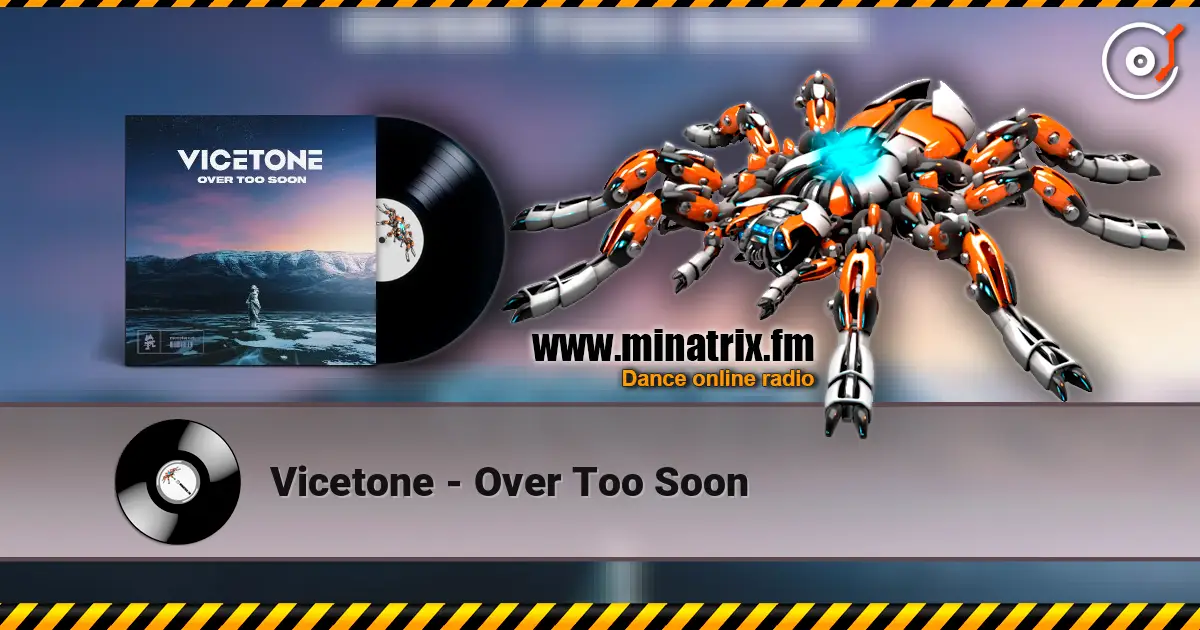 Vicetone - Over Too Soon escuchar online en alta calidad | Minatrix.FM