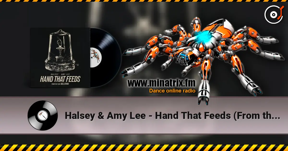 Halsey & Amy Lee - Hand That Feeds (From the Film Ballerina) escuchar online en alta calidad | Minatrix.FM