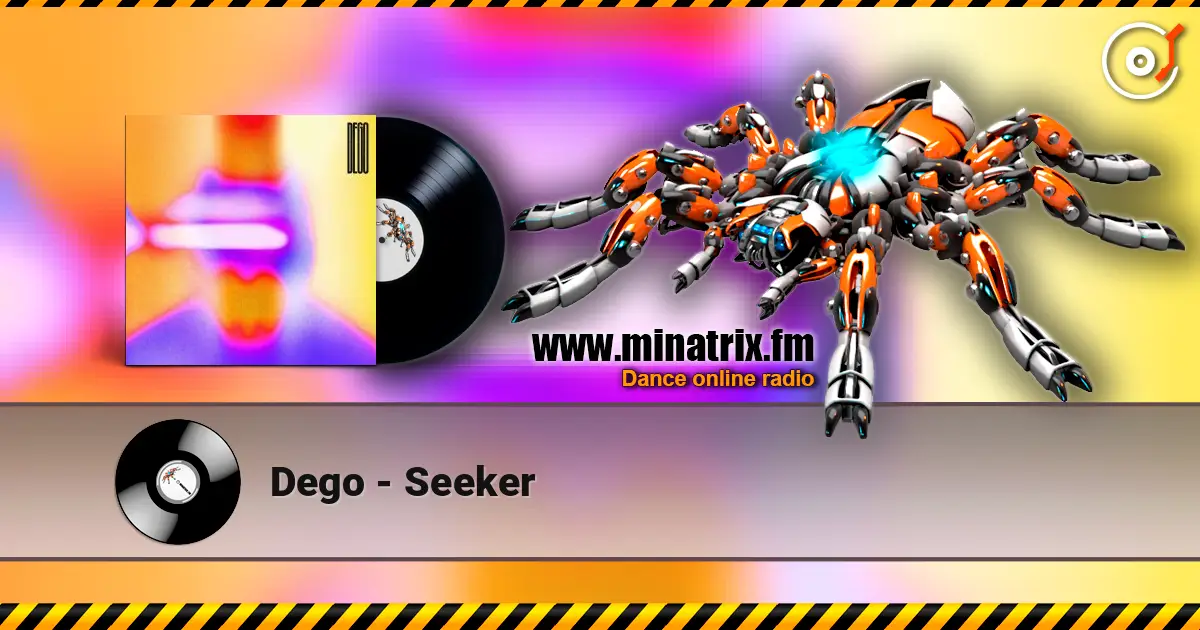 Dego - Seeker listen online in high quality | Minatrix.FM