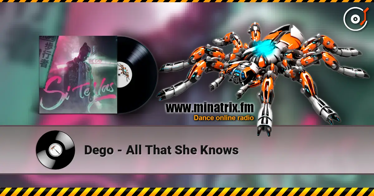 Dego - All That She Knows escuchar online en alta calidad | Minatrix.FM