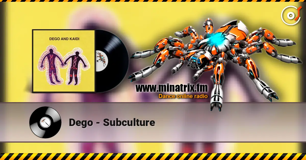 Dego - Subculture escuchar online en alta calidad | Minatrix.FM