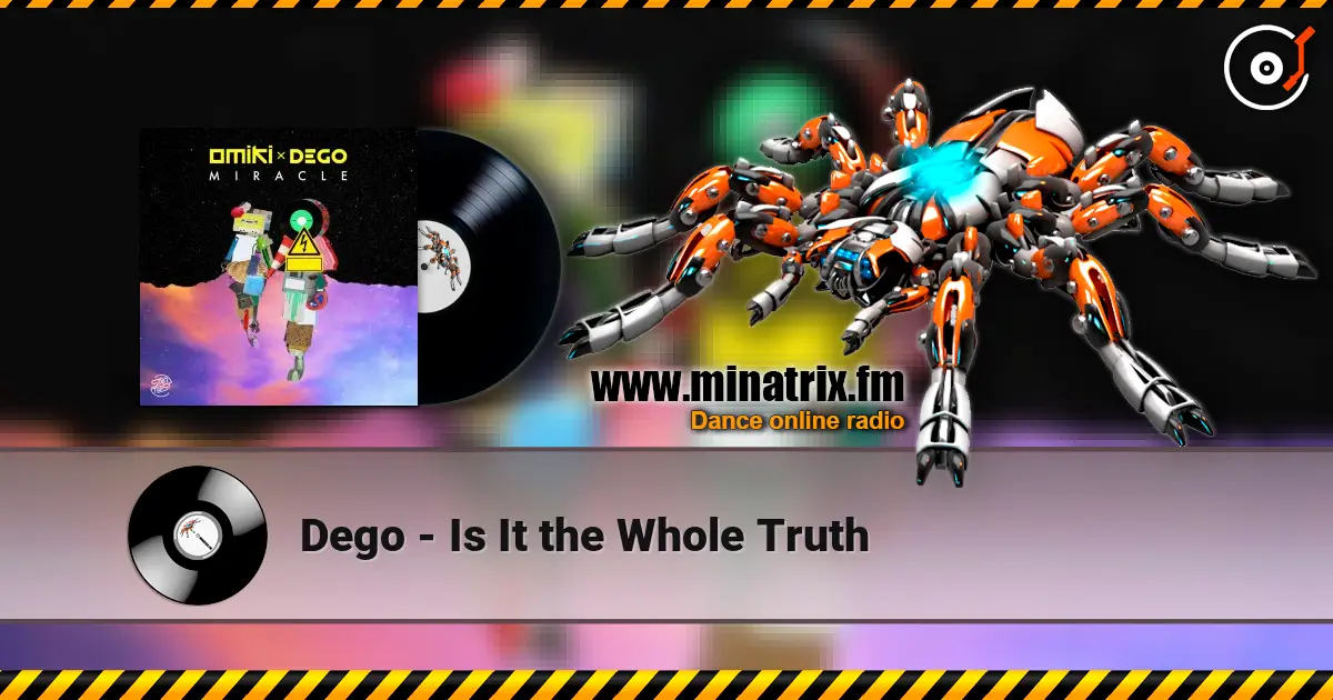 Dego - Is It the Whole Truth escuchar online en alta calidad | Minatrix.FM