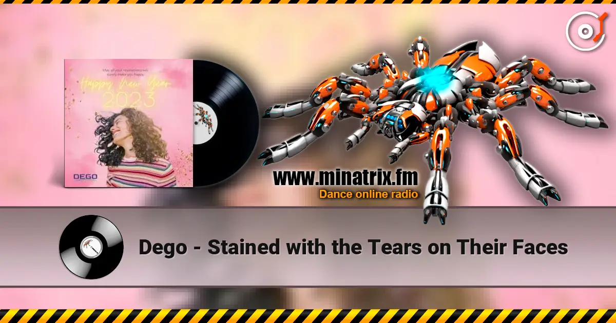 Dego - Stained with the Tears on Their Faces listen online in high quality | Minatrix.FM