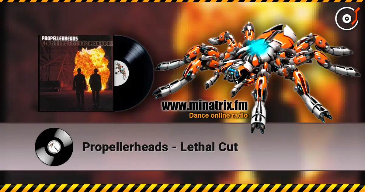 Propellerheads - Lethal Cut escuchar online en alta calidad | Minatrix.FM
