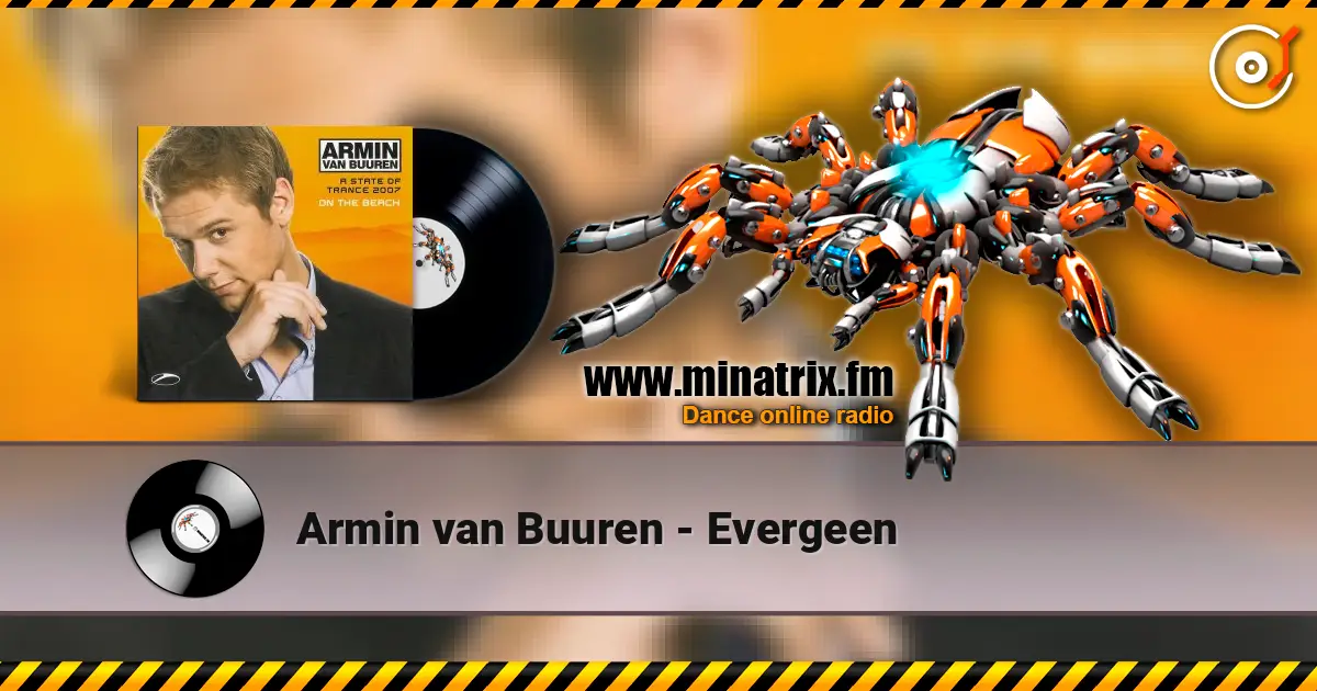 Armin van Buuren - Evergeen слухати онлайн у високій якості | Minatrix.FM