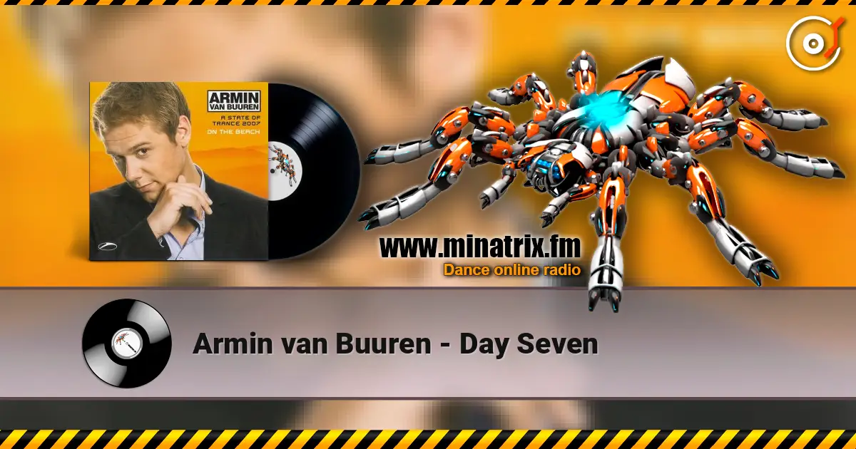 Armin van Buuren - Day Seven escuchar online en alta calidad | Minatrix.FM