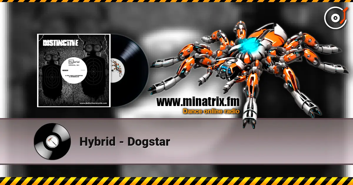 Hybrid - Dogstar escuchar online en alta calidad | Minatrix.FM