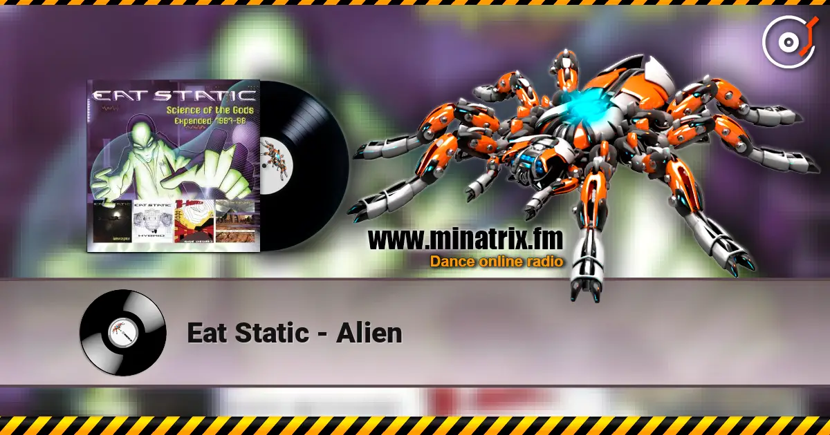 Eat Static - Alien escuchar online en alta calidad | Minatrix.FM