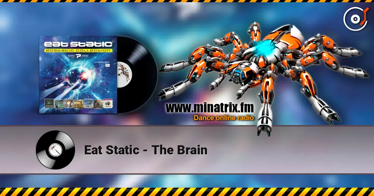 Eat Static - The Brain escuchar online en alta calidad | Minatrix.FM