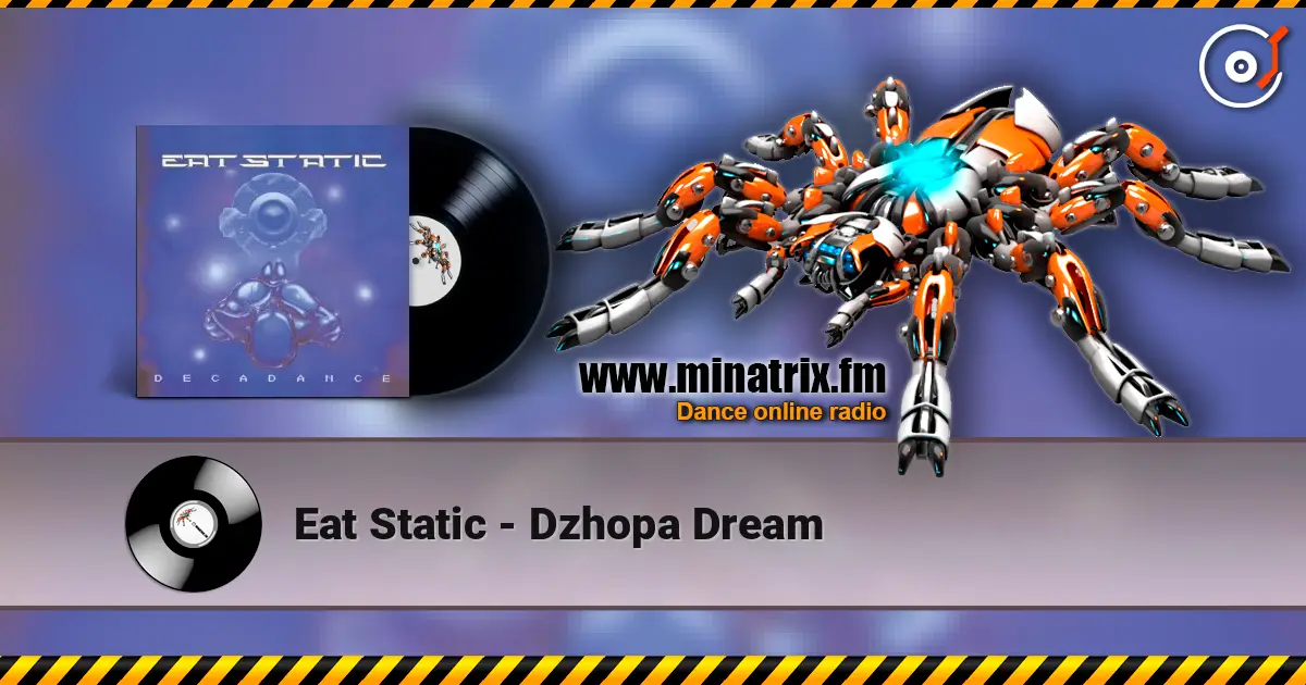 Eat Static - Dzhopa Dream listen online in high quality | Minatrix.FM