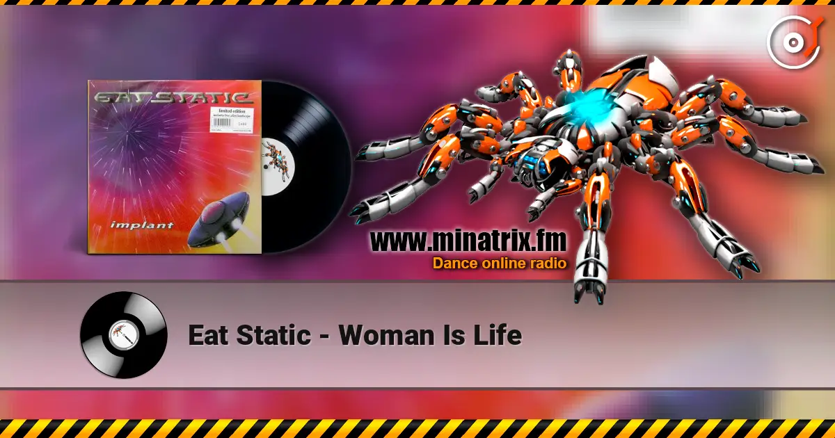 Eat Static - Woman Is Life listen online in high quality | Minatrix.FM