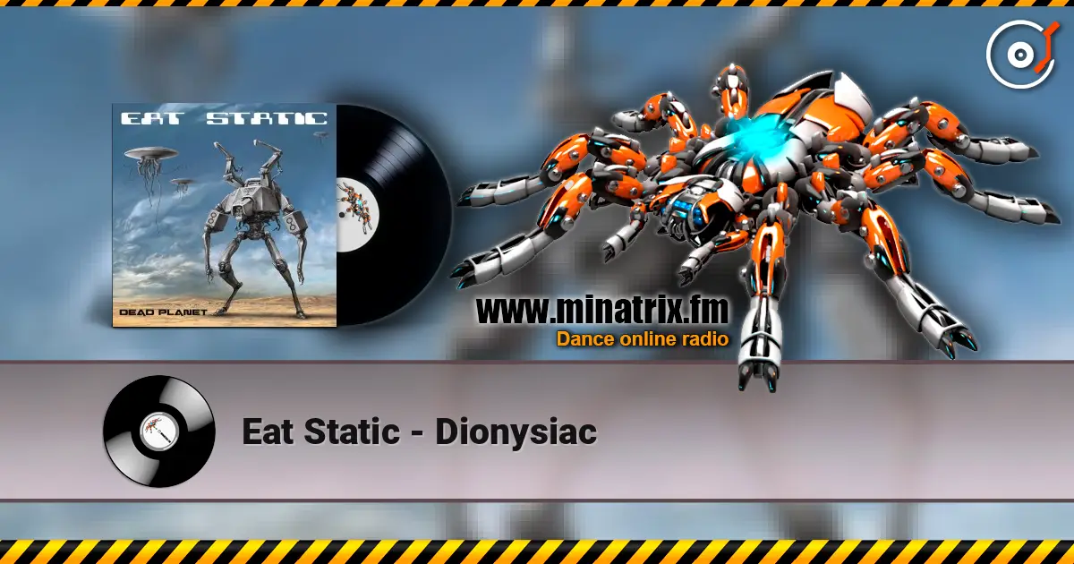 Eat Static - Dionysiac listen online in high quality | Minatrix.FM
