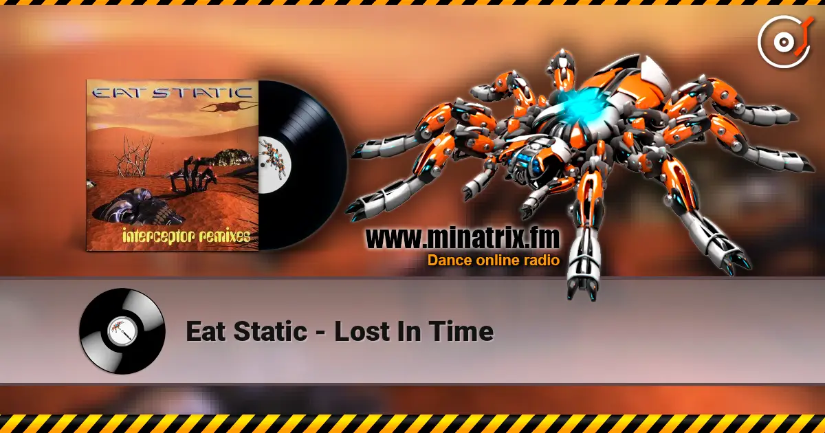 Eat Static - Lost In Time listen online in high quality | Minatrix.FM