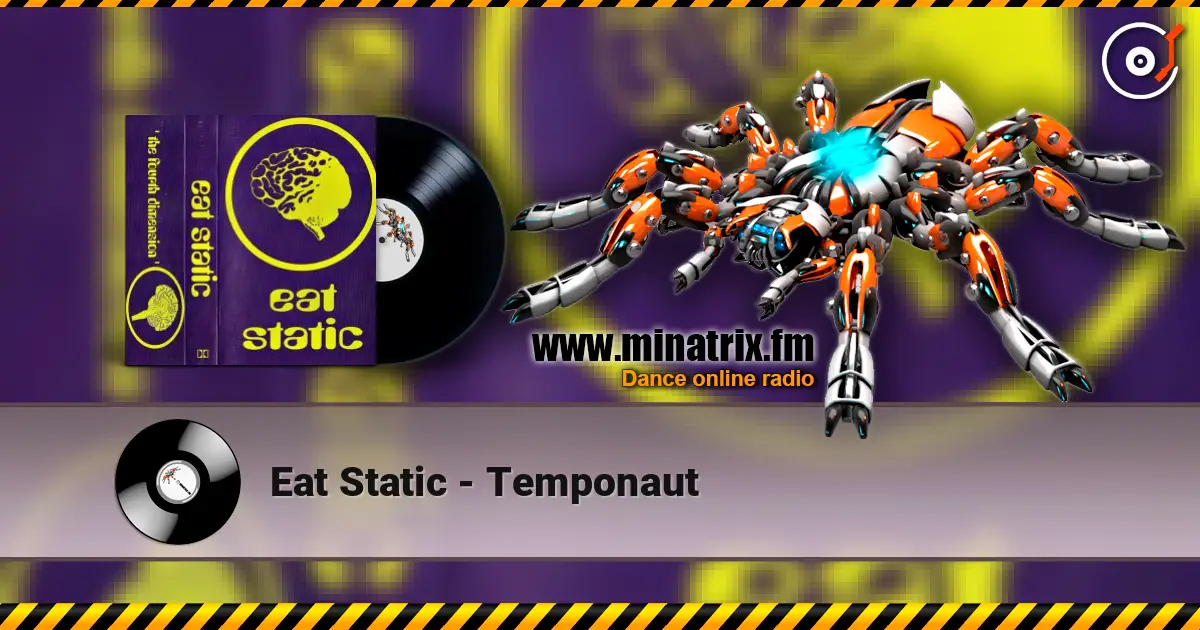 Eat Static - Temponaut listen online in high quality | Minatrix.FM