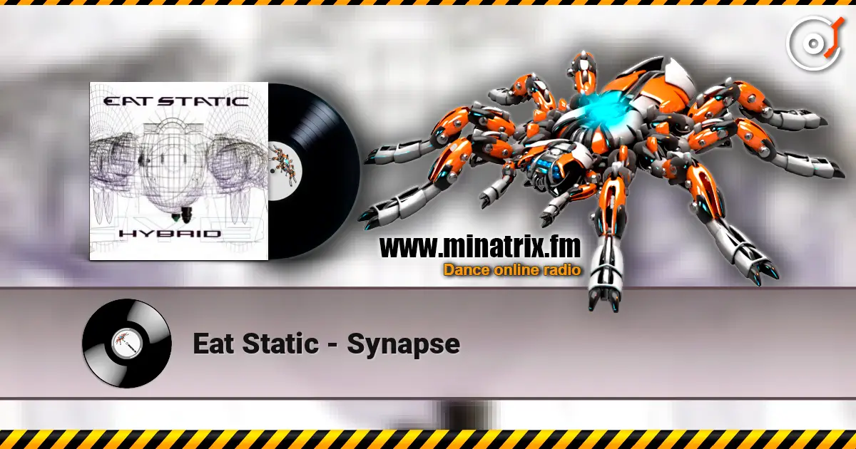 Eat Static - Synapse escuchar online en alta calidad | Minatrix.FM
