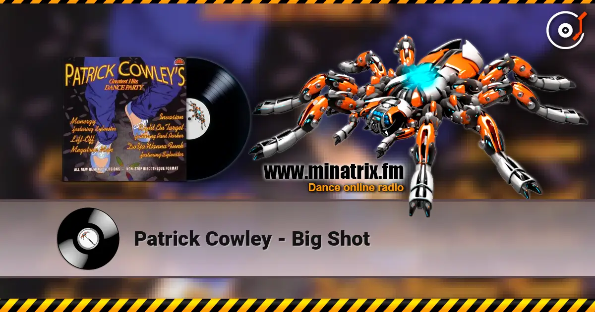 Patrick Cowley - Big Shot escuchar online en alta calidad | Minatrix.FM