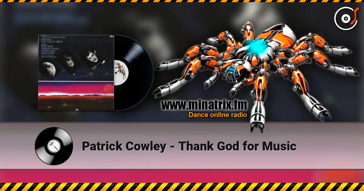 Patrick Cowley - Thank God for Music escuchar online en alta calidad | Minatrix.FM