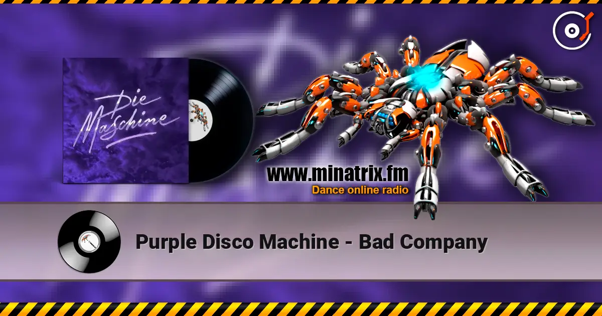 Purple Disco Machine - Bad Company escuchar online en alta calidad | Minatrix.FM