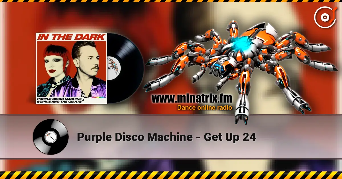 Purple Disco Machine - Get Up 24 escuchar online en alta calidad | Minatrix.FM